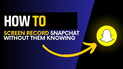 How to Screen Record Snapchat without Them。